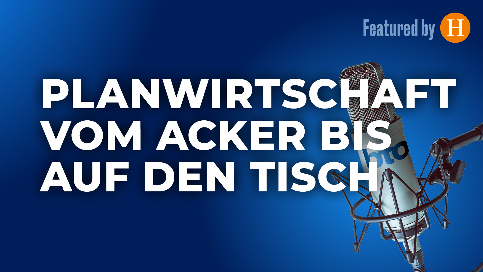 Plan&shy;wirtschaft vom Acker bis auf den Tisch