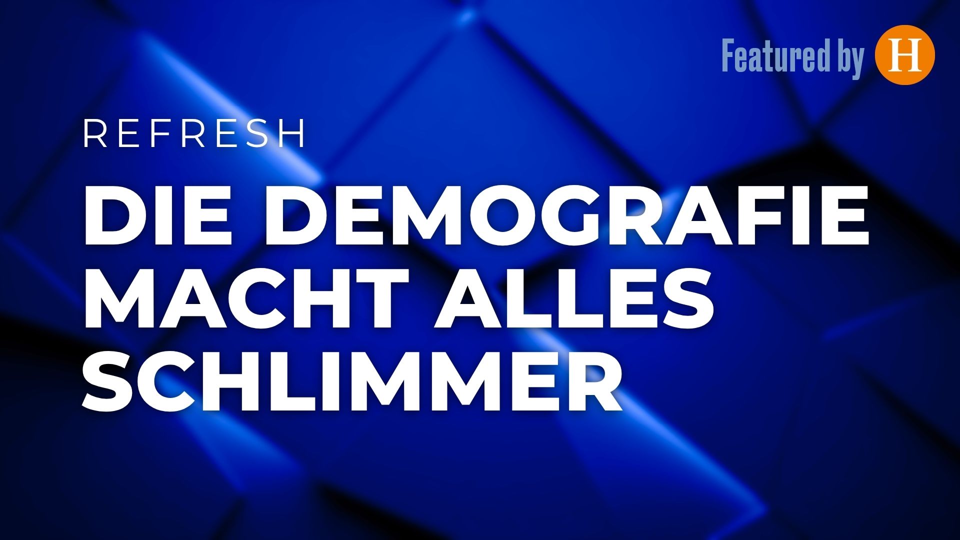 Die Demografie macht alles schlimmer
